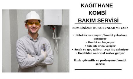 KAĞITHANE KOMBİ BAKIM SERVİSİ